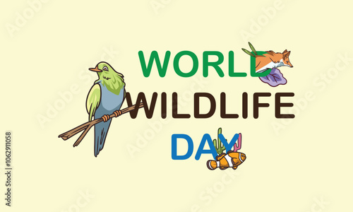 world wildlife day slogan, typography graphic design, vector illustration, for t-shirt, background, web background, poster and more.