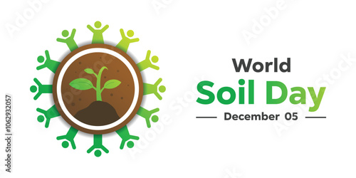 World Soil Day. Peoples, soil and plant. Great for cards, banners, posters, social media and more. White background.