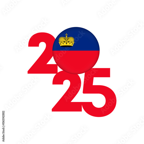 2025 banner with Liechtenstein flag inside. Vector illustration.