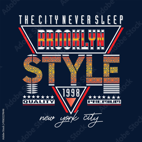 Urban brooklyn style, graphic tee typography design, trendy apparel print, illustration vector art, letter style