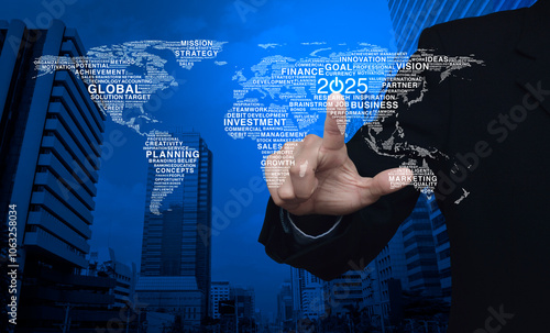 Fototapeta Naklejka Na Ścianę i Meble -  Businessman pressing 2025 start up business icon with global words world map over city tower and skyscraper, Happy new year 2025 business start up concept, Elements of this image furnished by NASA