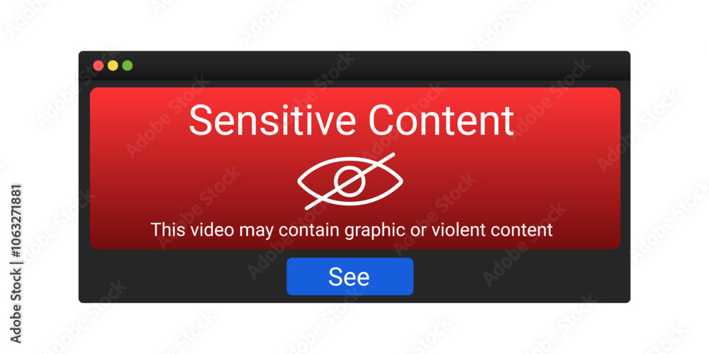Obraz premium Sensitive content hidden by censorship. Red forbidden icon on web screen. Warning window with dangerous content.