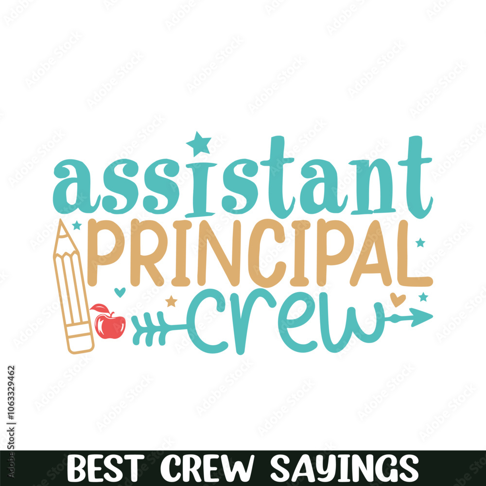 Assistant principal crew saying designs, Crew squad saying designs Assistant principal crew saying designs, Crew squad saying designs