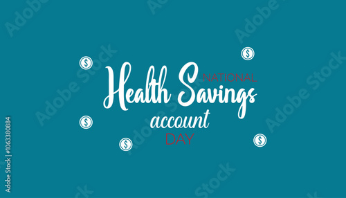 National Health Savings Account Day is observed every year on December. Medical Healthcare Awareness concept. background, placard, banner template Vector illustration design.