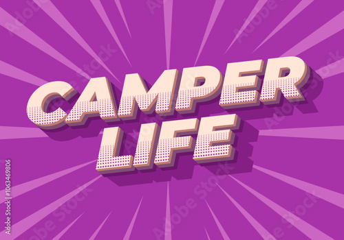 Camper life. Text effect design for social media or digital ads in bold fonts