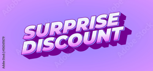 Surprise discount. Text effect in 3D look for banner or website header