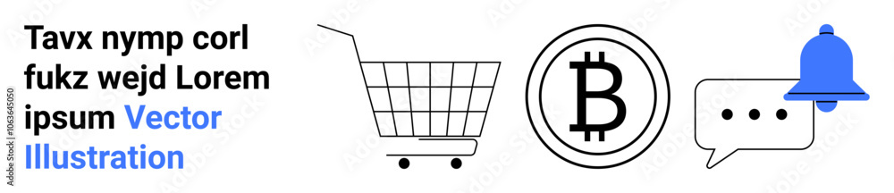 Shopping cart icon, Bitcoin symbol, notification bell, and chat bubble with placeholder text in monochrome and blue. Ideal for e-commerce, cryptocurrency, notifications, communication, financial Shopping cart icon, Bitcoin symbol, notification bell, and chat bubble with placeholder text in monochrome and blue. Ideal for e-commerce, cryptocurrency, notifications, communication, financial
