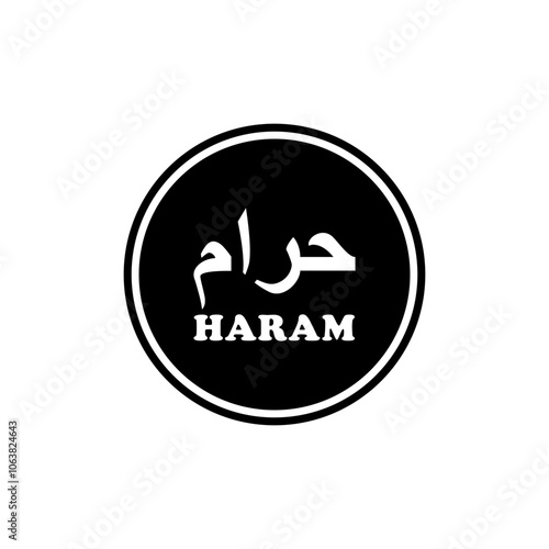 'Haram' Logo Label Information, is important to indicate that a product is not halal for Moslem or Islam, especially for foods and drink. Vector Illustration