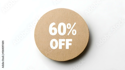 White '60% OFF' Text on a Beige Round Paper Note. White Background with Copy Space