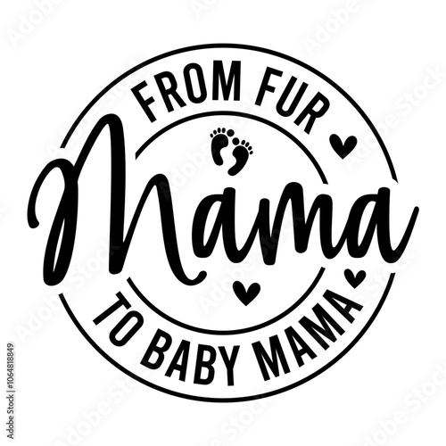 From Fur Mama To Baby Mama SVG