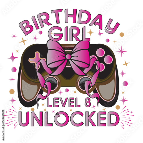 gamer birthday girl, level 5 unlocked, level 6 unlocked, level 7 unlocked, level 8 unlocked, level 8 unlocked, level 9 unlocked, level 10 unlocked, fifth birthday, sixth birthday, seventh birthday, 
