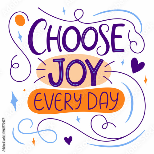 A t shirt design that features the phrase Choose Joy Every Day in a flowing, elegant calligraphy font, radiating positivity and style photo