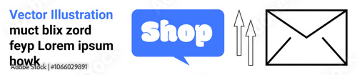 Blue speech bubble with the word Shop, two upward arrows, an envelope. Ideal for online retail, e-commerce, email marketing, communication, digital advertising. Banner for landing page photo