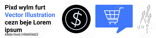 Black dollar sign in circle, blue shopping cart in speech bubble, three upward arrows. Ideal for e-commerce, finance, growth, online shopping, business, digital marketing, investments. Landing page