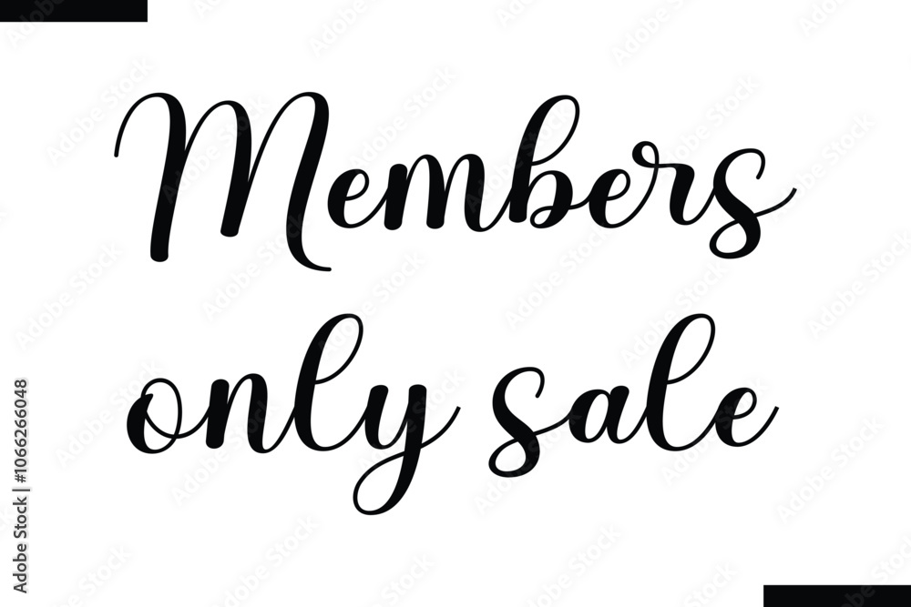 Members only sale Stylish Typography Text On White Background Members only sale Stylish Typography Text On White Background