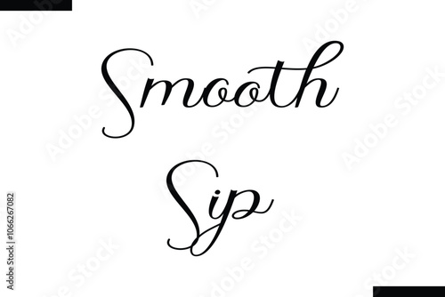 Smooth sip Stylish Typography Text On White Background