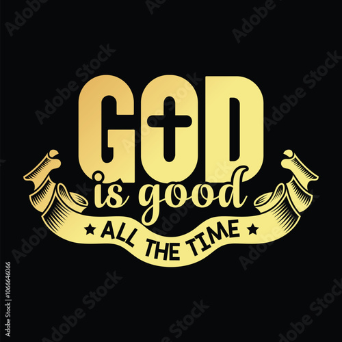 God is good all the time