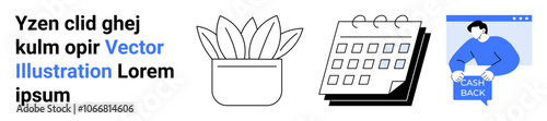 Potted plant, calendar, person with cash back sign are key elements. Ideal for business plans, productivity apps, office decor, financial services, marketing, organizational tools, educational