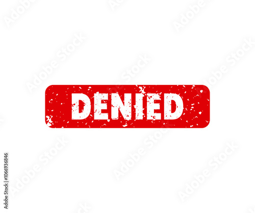 Denied stamp, denied square grunge sign icon. Denied red stamp vector design and illustration.

