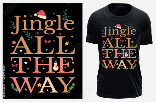 Print jingle all the way T-shirt isolated on white background