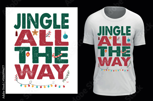 Print jingle all the way T-shirt isolated on black background