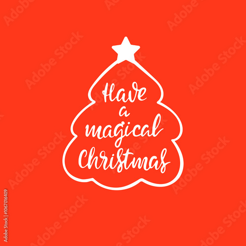 Have a magical Christmas lettering