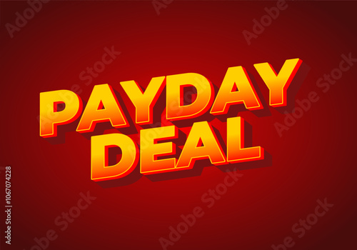 payday deal. Text effect for brand promotional ads in bold text
