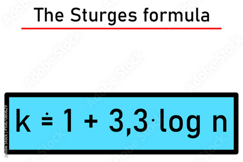 Sturges formula - to determine the appropriate number of k-intervals, where n is the range of the statistical ensemble