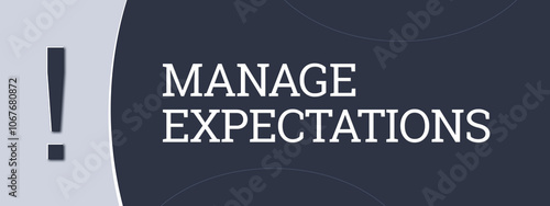 Manage Expectations. A blue banner illustration with white text. photo