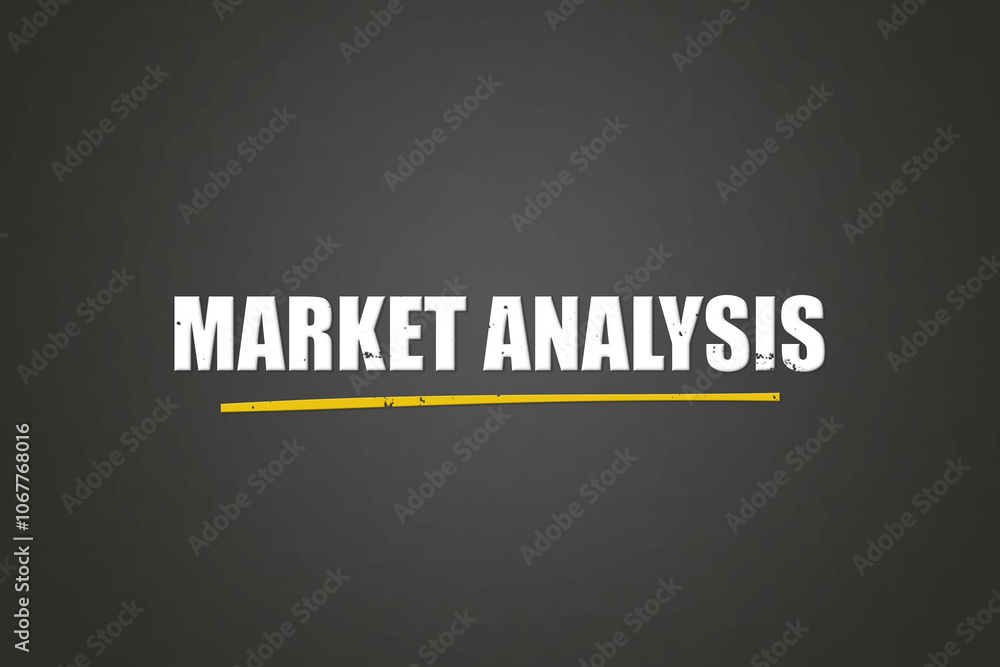 Market Analysis. A blackboard with white text. Illustration with grunge text style. Market Analysis. A blackboard with white text. Illustration with grunge text style.