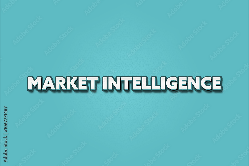 Market Intelligence. A Illustration with white text isolated on light green background. Market Intelligence. A Illustration with white text isolated on light green background.