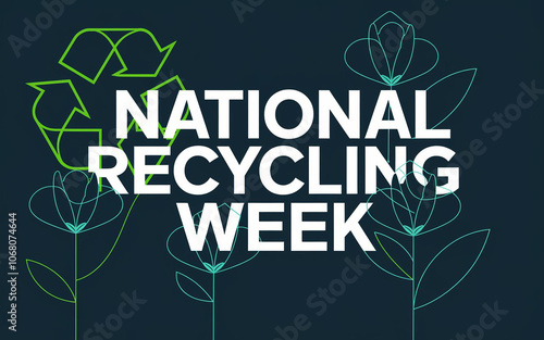 National Recycling Week Banner with Bold Neon Typography, Recycling Symbols, and Eco-Friendly Design on Dark Background