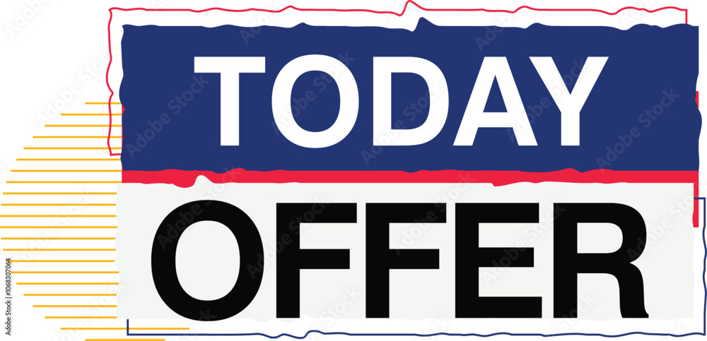 Fototapeta premium Today Offer sale dealer tag discount voucher buys into sticker shopping marketing advertisement badge concept