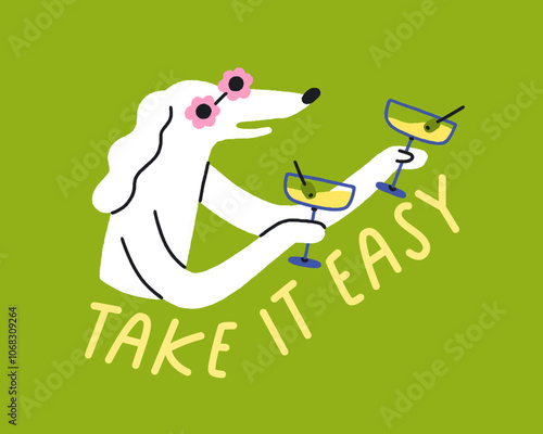 Funny dog character celebrating holiday with cocktail, relaxed vibe. Cute happy puppy, canine animal with alcohol drink and Take It Easy phrase. Humor comic card design. Flat vector illustration