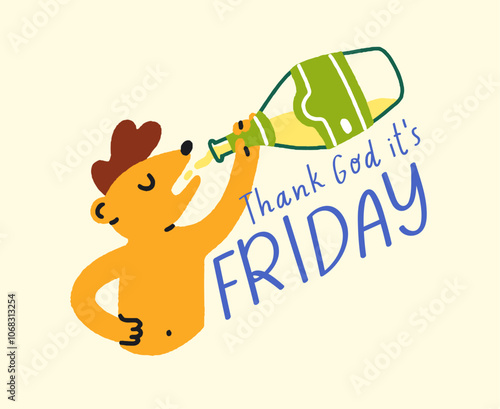 Friday celebration card. Funny happy anthropomorphic animal character drinkin...
