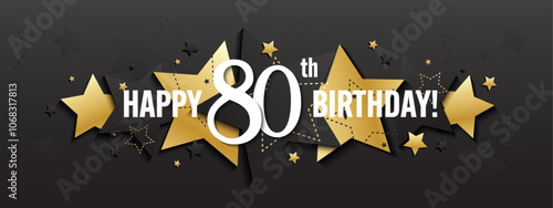 HAPPY 80th BIRTHDAY black and metallic gold vector typography banner with stars on black background