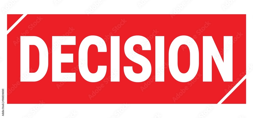 DECISION text written on red stamp sign. DECISION text written on red stamp sign.
