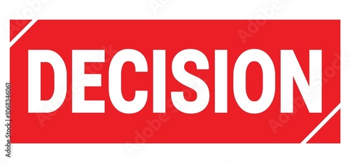 DECISION text written on red stamp sign.