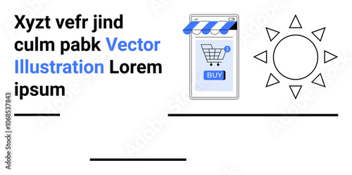Smartphone displaying a blue and white shopping cart app with Buy button, textual elements, sun icon. Ideal for e-commerce, mobile apps, shopping websites, online stores, digital marketing, retail