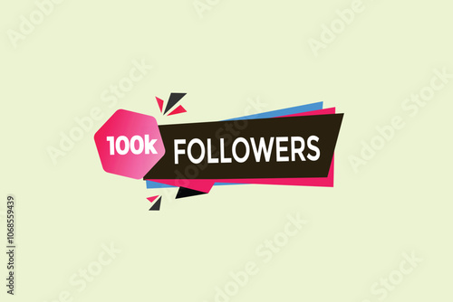 thank you 100K followers  vector illustration social media post  subscribers or followers animation design banner 
