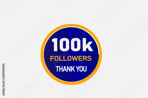 thank you 100K followers  vector illustration social media post  subscribers or followers animation design banner 
