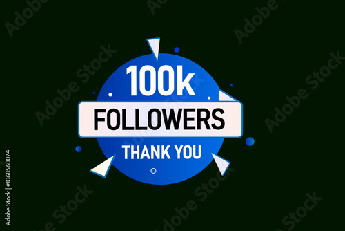 thank you 100K followers  vector illustration social media post  subscribers or followers animation design banner 
