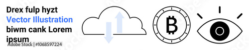 Cloud with arrows, Bitcoin symbol, and eye icon represent cloud storage, cryptocurrency, and surveillance technology. Ideal for tech blogs, cryptocurrency platforms, cloud services, cybersecurity