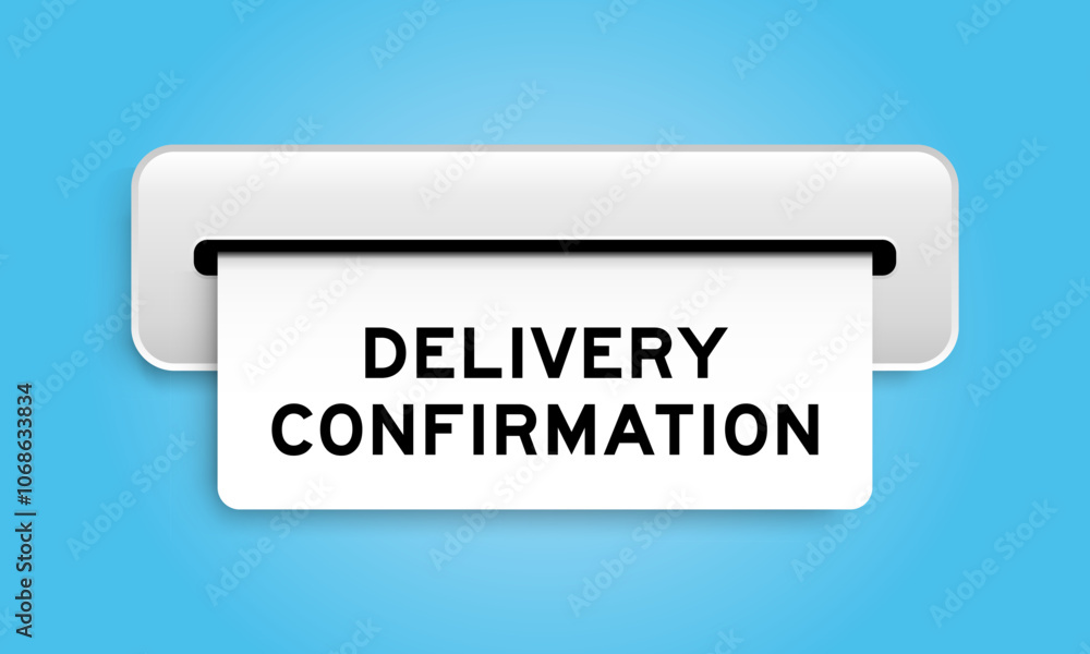 White coupon banner with word delivery confirmation from machine on blue color background White coupon banner with word delivery confirmation from machine on blue color background