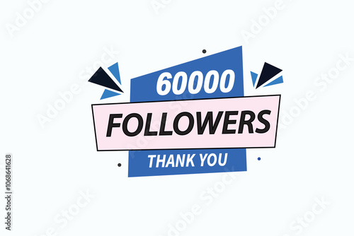 thank you 60000 followers  vector illustration social media post  subscribers or followers animation design banner 
