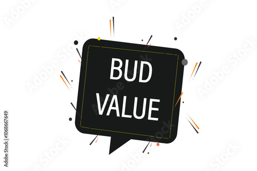 website, bud value, button, learn, stay, template, tuned, design, level, sign, speech, bubble  banner, modern, symbol, click. 
