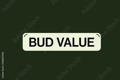 website, bud value, button, learn, stay, template, tuned, design, level, sign, speech, bubble  banner, modern, symbol, click. 
