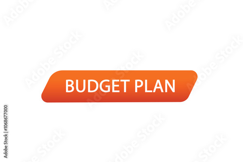 website, budget plan, button, learn, stay, template, tuned, design, level, sign, speech, bubble  banner, modern, symbol, click. 
