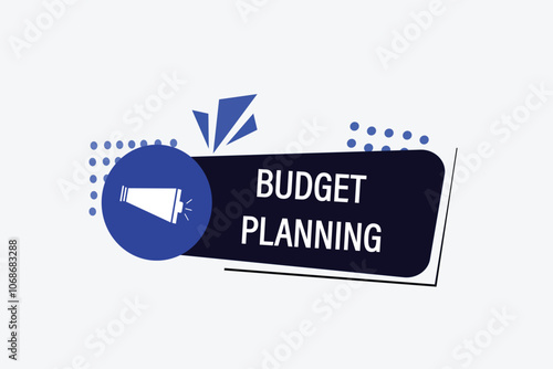 website, budget planning, button, learn, stay, template, tuned, design, level, sign, speech, bubble  banner, modern, symbol, click. 
