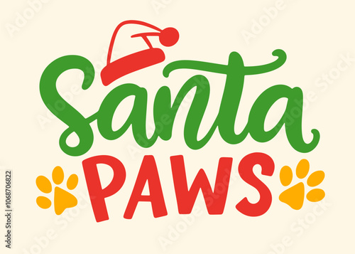 Santa Paws Funny Dog Christmas Lettering Quote
